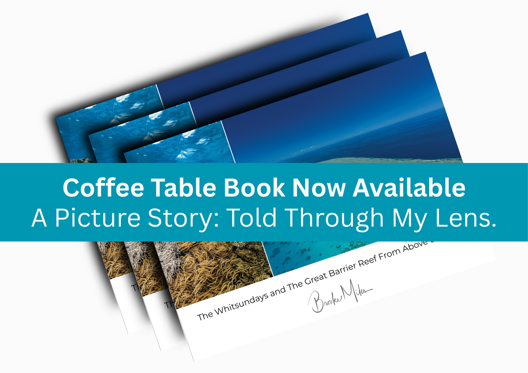 The Whitsundays and The Great Barrier Reef From Above and Below - Coffee Table Book